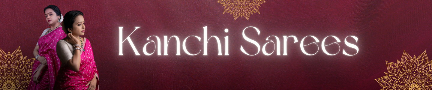 Kanchi Sarees